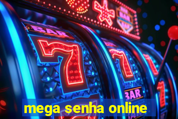 mega senha online